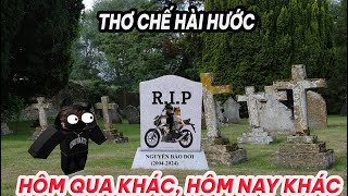 THƠ CHẾ ROBLOX HÀI HƯỚC HÔM QUA KHÁC HÔM NAY KHÁC