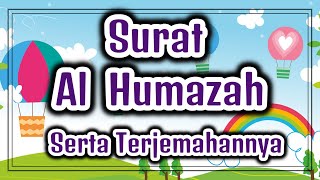 Surat Al Humazah Serta Artinya (Terjemahannya)