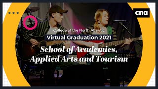 CNA's School of Academics, Applied Arts and Tourism 2021 Graduation