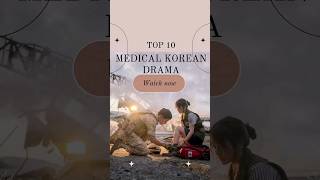 Top 10 Medical korean dramas must watch at all time!! #kdrama #koreandramalist #fyp #viral