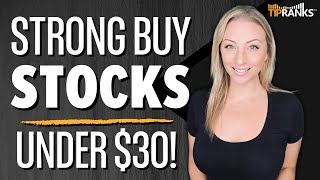 3 ‘Strong Buy’ Stocks Priced Under $30 per Share!! Double Digit Upside Ahead?!