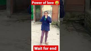 power of love 😅😅, #viral #shorts#comedy #status #funnyvideo#shortsvideo #foryou #sad #attitude