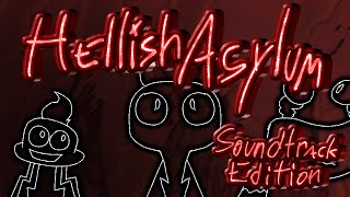 Hellish Asylum - Soundtrack Edition