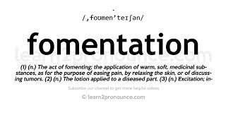 How to pronounce Fomentation | English pronunciation