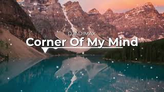 Djadimax - Corner Of My Mind (Original Mix) 2022