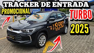 TRACKER 2025 VERSÃO DE ENTRADA COM PREÇO PROMOCIONAL R$ 119.990