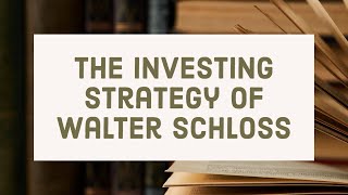 Mastering Value Investing: Walter Schloss's Strategies and Legacy