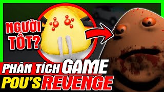 BOU'S REVENGER: Pou Là Người Tốt? - Cục S.H.I.T Báo Thù | Phân Tích Game | meGAME