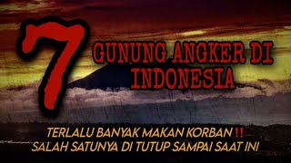 7 GUNUNG PALING ANGKER DI INDONESIA - NO 2 sampai di tutup