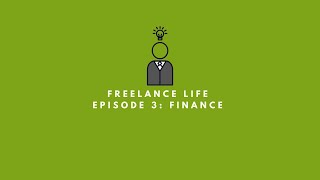 Freelance Life episode 3: Finance