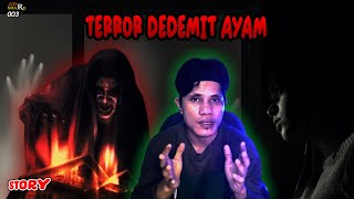 Terror DEDEMIT Ayam Siluman