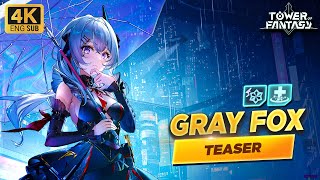 4K Gray Fox PV - Tower of Fantasy 4.4.5 ENG Subs