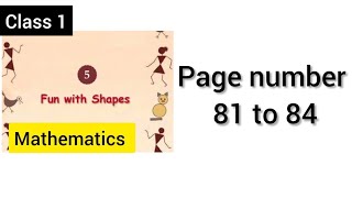 KERALA BOARD CLASS 1 MATHEMATICS UNIT-5 FUN WITH SHAPES PAGE NO 81 to 84 text book answers