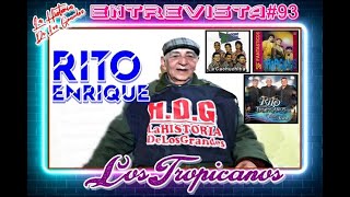 #100) Tengo mas de 50 años de ser musico //El Maestro Rito Enrique Los Tropicanos// Entrevista