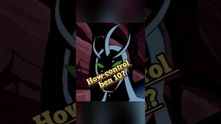 #ben10 control alien x how ? #ben10classic #ben10omniverse #ben10alienforce #ben10alien