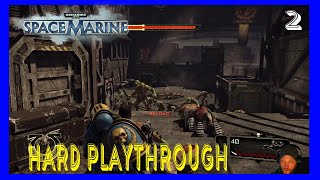 WARHAMMER 40,000 SPACE MARINE HARD RUN PART 2