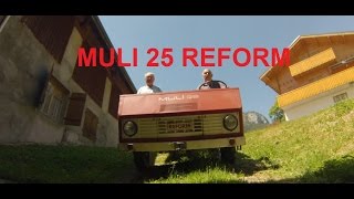 TRANSPORTEUR MULI 25 REFORM:"Premier tours de roue"