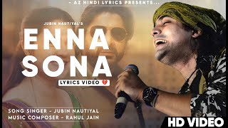 Enna Sona Tenu Rab Ne Banaya (LYRICS) Jubin Nautiyal | Bandaa Singh Chaudhary | Rahul Jain | Jax53