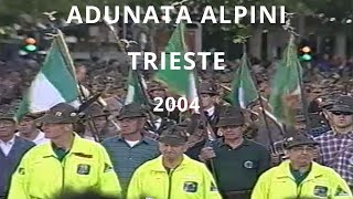 Alpini adunata Nazionale 2004 Raduno ANA Trieste Friuli