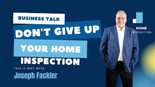 Don't give up your right to a Home Inspection!