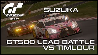 GT SPORT | GT500 Battle for the Lead vs Timlour