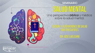 Alteraciones de salud más frecuentes - Dr. José Luis Caro | Seminario Salud Mental