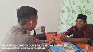 POLSEK KANDANGAN GIAT BINKONSELING PSIKOLOGI KEPADA KEPALA DESA KLAMPISAN