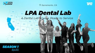 InTRUview S1 Ep.33: LPA Dental Lab