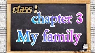 (class 1)(chapter 3)( social science)(my family)