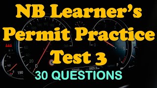 New Brunswick Learner’s Permit Practice Test 3 [30 Q/A]