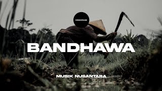 Donkgedank - BANDHAWA (Backsound Nusantara) Cinematic, Sape