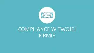 Compliance w twojej firmie.