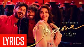 Dheema (LYRICS) | Anirudh Ravichander | New Tamil Song 2024