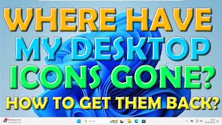 How to Get Desktop Icons back?