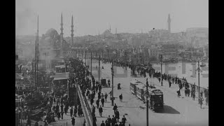 Constantinople, İstanbul 1919: Amazing Rare Footage of İstanbul