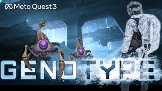 GenoType  - Quest 3 - FPS shooter that feels a little too Groundhog dayish