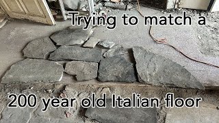 Trying to fix and match a centuries old Tuscan stone floor.