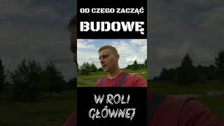 Od czego zacząć BUDOWĘ DOMU? #gospodarstwoodzera