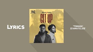 Guru Nkz ft Fameye Get Up Lyrics