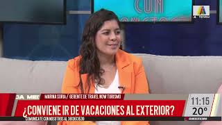 VERANO 2025: ¿conviene ir de vacaciones al exterior? con Mariana Soria de Travel Now Turismo