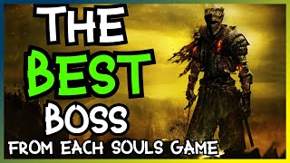 The BEST boss from EVERY Souls game