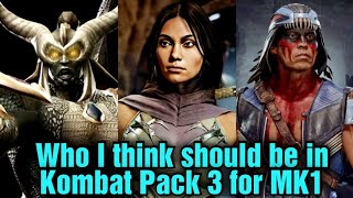 Characters I would like to see in Kombat Pack 3 for MK1