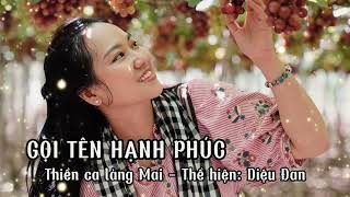 GỌI TÊN HẠNH PHÚC - THIỀN CA LÀNG MAI