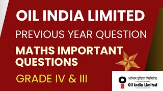 Oil India Limited Recruitment 2024 | Grade iv and iii | Maths oil india limited