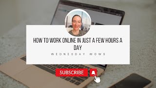 How to work online just a few hours a day