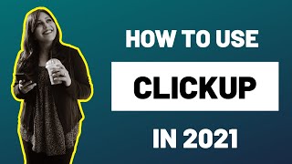 How To Use Clickup | Clickup in 2021