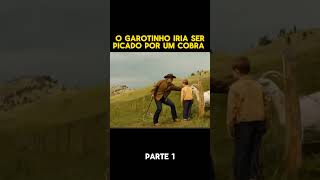 o garotinho iria ser picado por uma cobra #filmes #recapfilme #filme