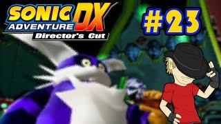 Let's Play Sonic Adventure DX - Episode 23