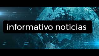 Informativo noticias