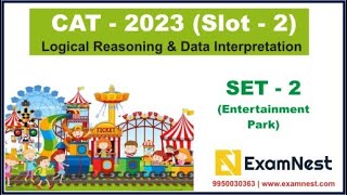 CAT 2023 | LRDI Solutions | Slot 2 | Set - 2 | Entertainment Park | Logical Reasoning